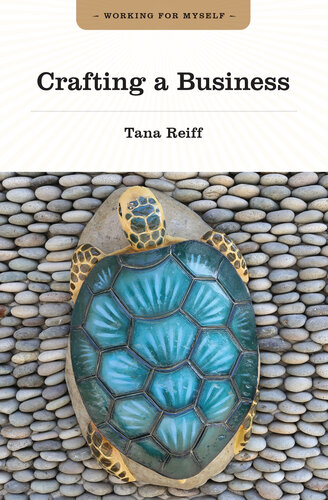 Crafting A Business Tana Reiff