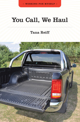 You Call We Haul Tana Reiff
