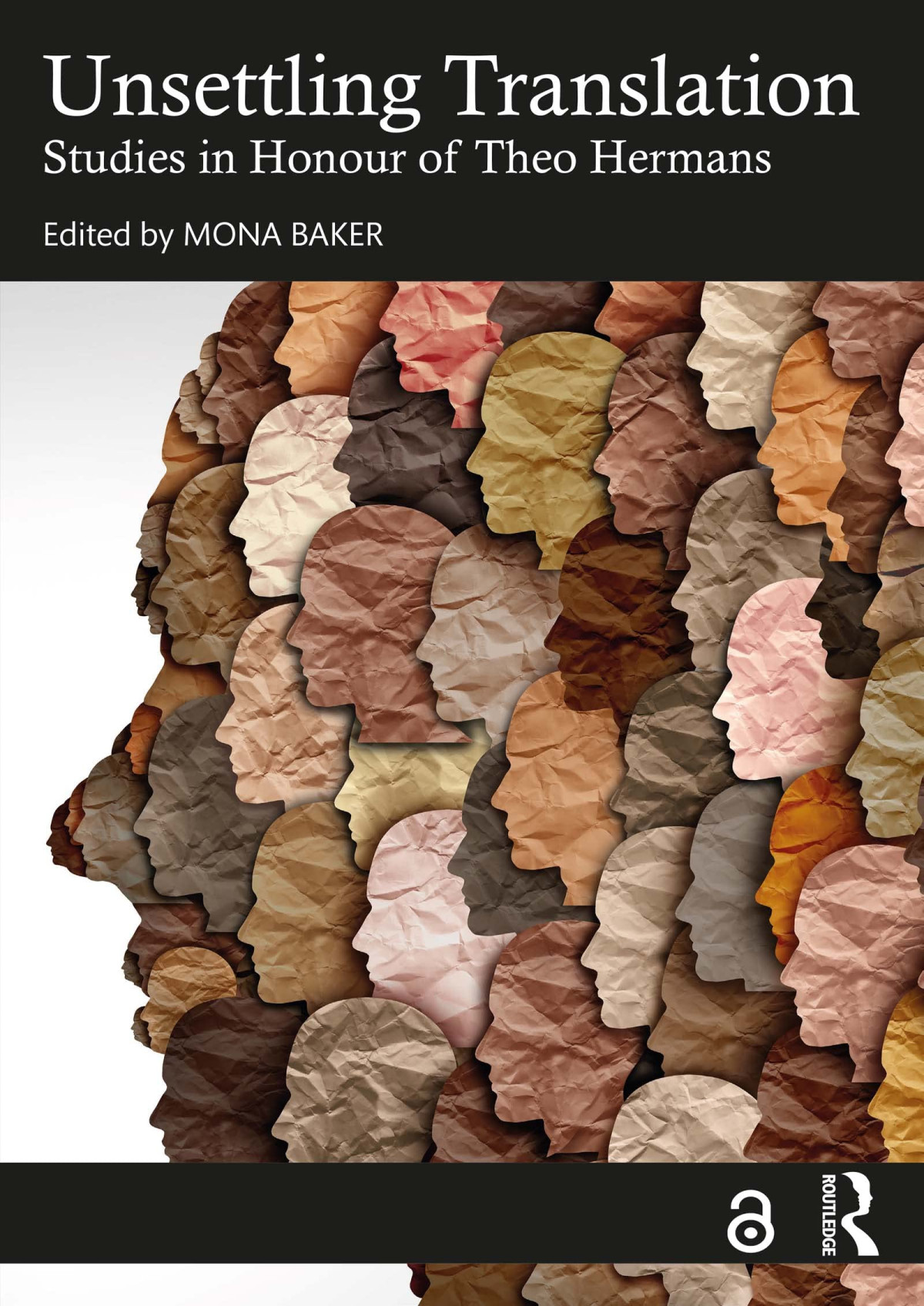 Unsettling Translation Studies In Honour Of Theo Hermans 1st Edition Mona Baker