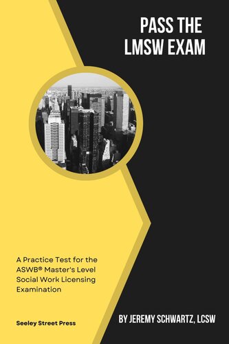 Pass The Lmsw Exam A Practice Test For The Aswb Masters Level Social Work Licensing Examination Jeremy Schwartz