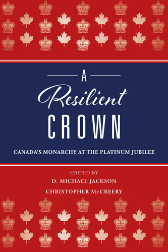 A Resilient Crown Canadas Monarchy At The Platinum Jubilee D Michael Jackson