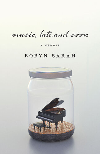 Music Late And Soon Robyn Sarah