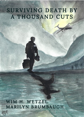 Surviving Death By A Thousand Cuts Wim Wetzel Marilyn Brumbaugh