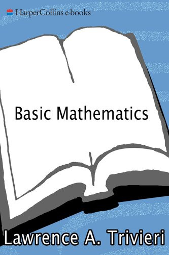Basic Mathematics Lawrence A Trivieri