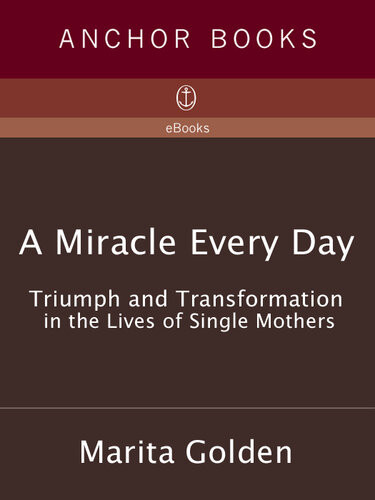 A Miracle Every Day Marita Golden