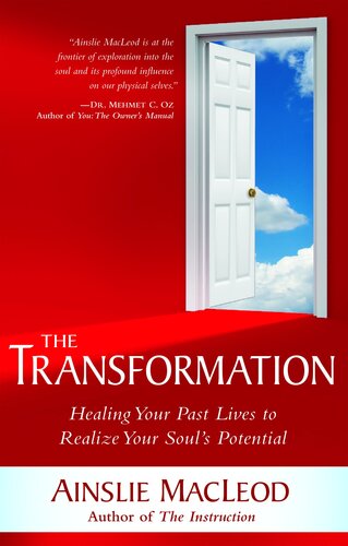 The Transformation Healing Your Past Lives To Realize Your Souls Potential Ainslie Macleod