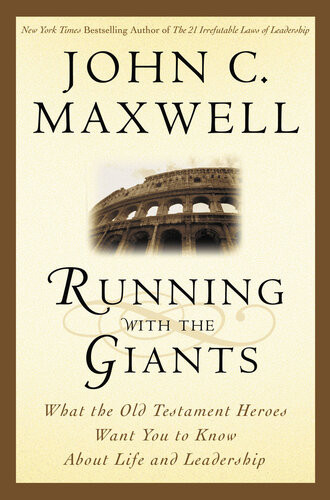 Running With The Giants John C Maxwell