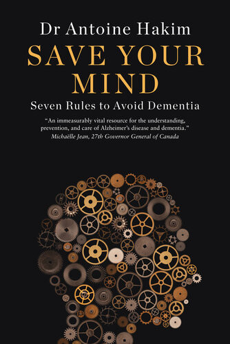 Save Your Mind Seven Rules To Avoid Dementia Antoine Hakim