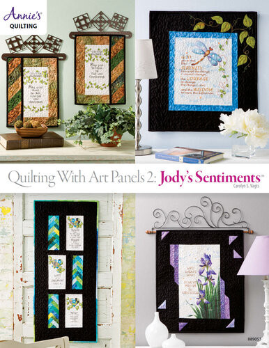 Quilting With Art Panels 2 Jodys Sentiments Carolyn S Vagts