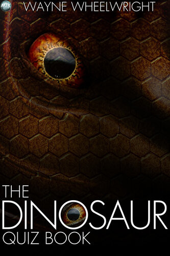 The Dinosaur Quiz Book Wayne Wheelwright