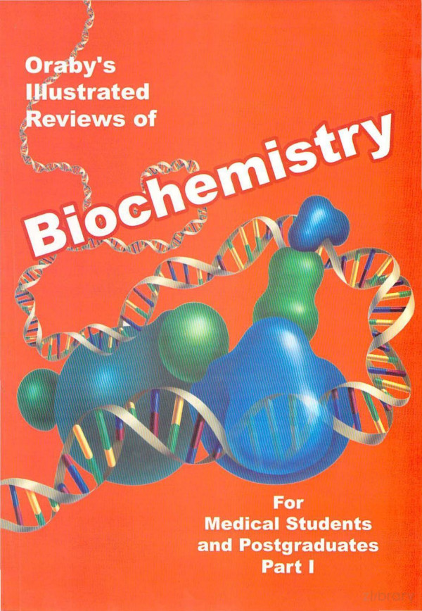Orabys Illustrated Reviews Of Biochemistry For Medical Students And Postgraduates Part I 12th Edition Said Oraby