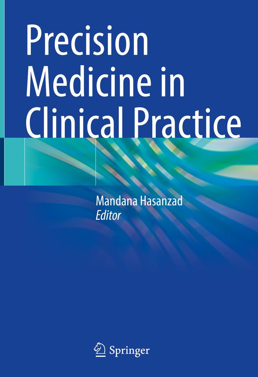 Precision Medicine In Clinical Practice Mandana Hasanzad Ed