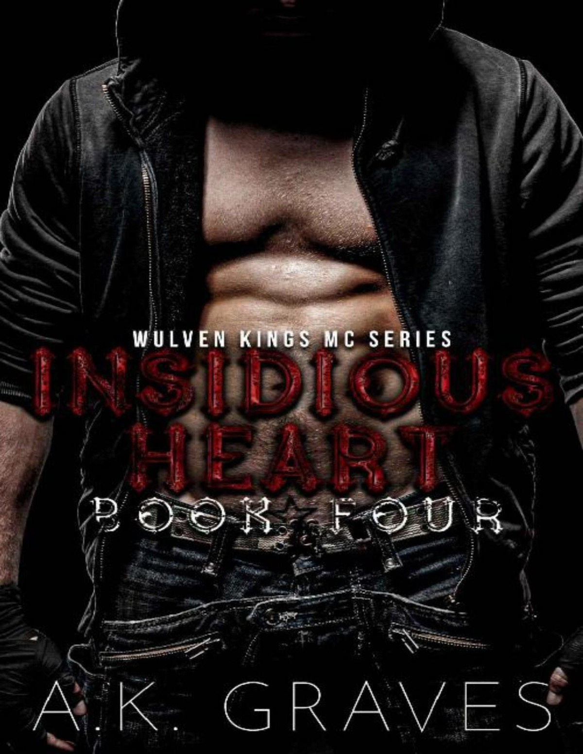 Insidious Heart Wulven Kings Mc Book Four A K Graves