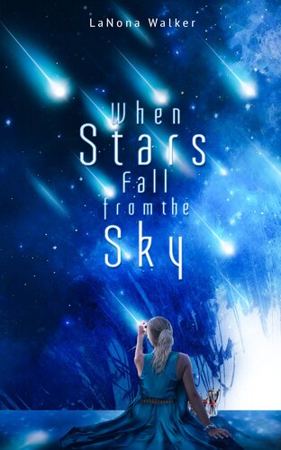 When Stars Fall From The Sky Lanona Walker