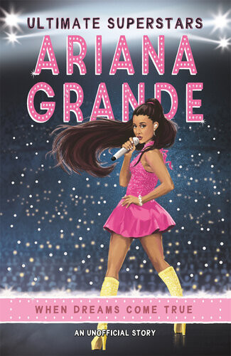 Ultimate Superstars Ariana Grande Liz Gogerly