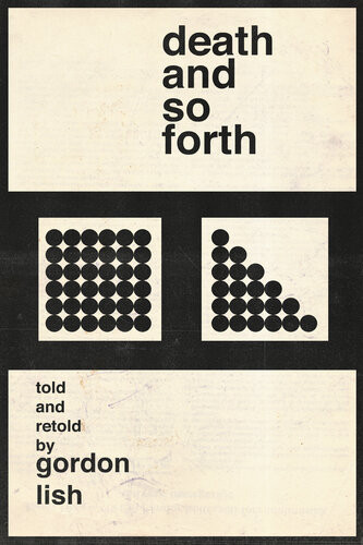 Death And So Forth Stories Gordon Lish