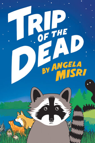 Trip Of The Dead Angela Misri