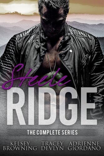 Steele Ridge Box Set 3 Books 19 Kelsey Browning Adrienne Giordano