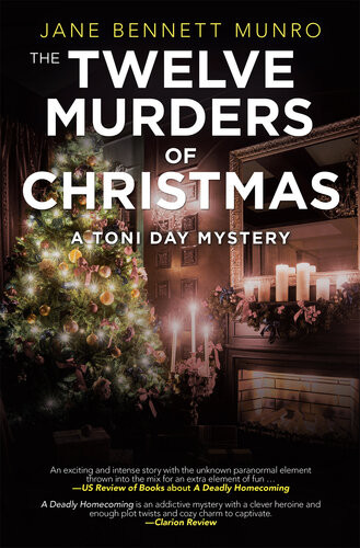 The Twelve Murders Of Christmas A Toni Day Mystery Jane Bennett Munro