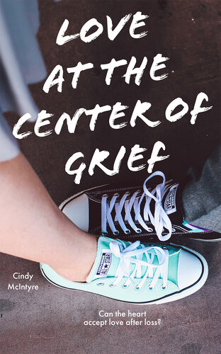 Love At The Center Of Grief Cindy Mcintyre