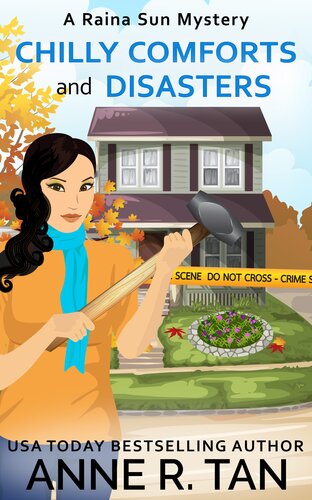 Chilly Comforts And Disasters Raina Sun Mystery 9 Anne R Tan