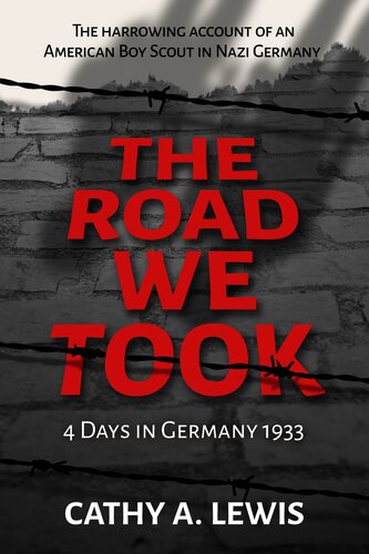 The Road We Took 4 Days In Germany 1933 Cathy A Lewis