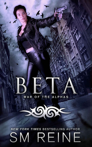 Beta War Of The Alphas Book 2 S M Reine
