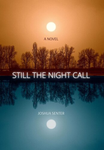 Still The Night Call Joshua Senter
