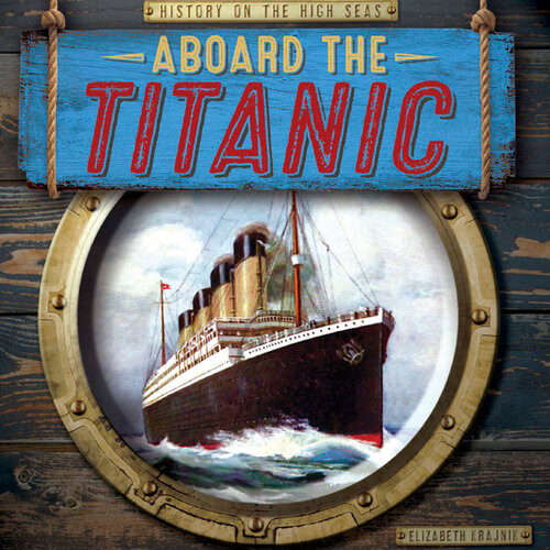Aboard The Titanic Elizabeth Krajnik