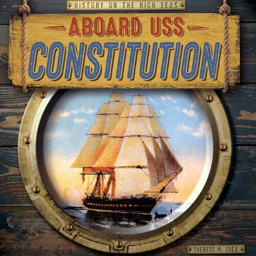 Aboard Uss Constitution Therese M Shea