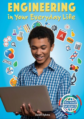 Engineering In Your Everyday Life Danell Dykstra