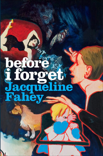 Before I Forget Jacqueline Fahey