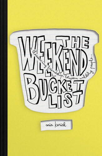 The Weekend Bucket List Mia Kerick