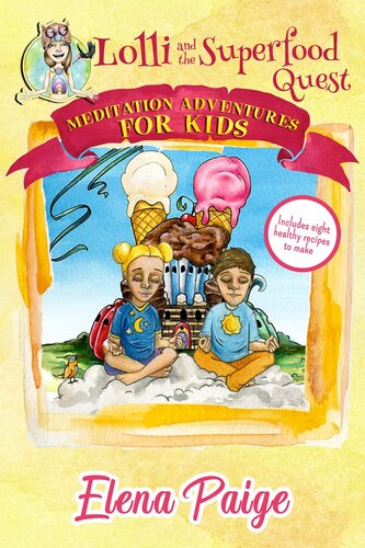 Lolli And The Superfood Quest Elena Paige