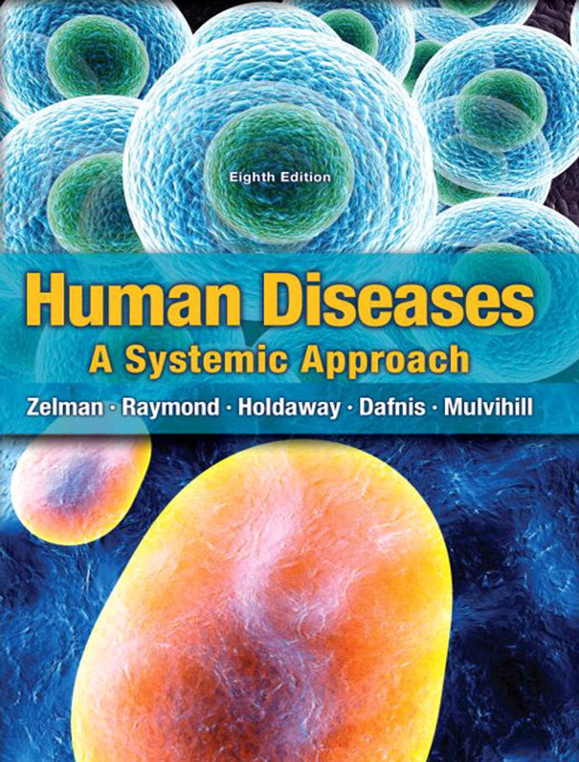 Human Diseases 8th Mark Zelman Jill Raymond Paul Holdawa Elaine Dafnis
