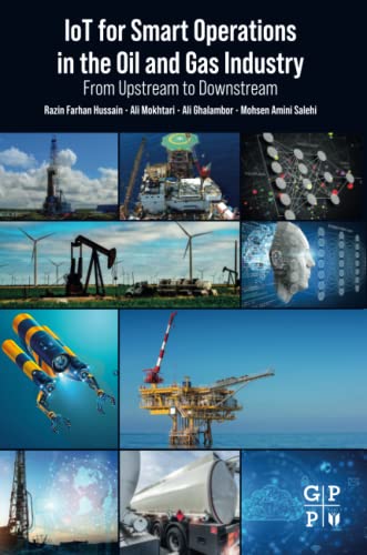 Iot For Smart Operations In The Oil And Gas Industry Razin Farhan Hussain