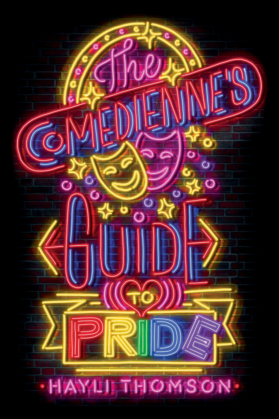 The Comediennes Guide To Pride 1st Edition Hayli Thomson