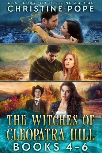 The Witches Of Cleopatra Hill Box Set Books 46 Sympathetic Magic Protector And Spellbound Kindle Christine Pope