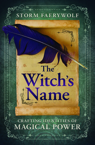 The Witchs Name Crafting Identities Of Magical Power Storm Faerywolf