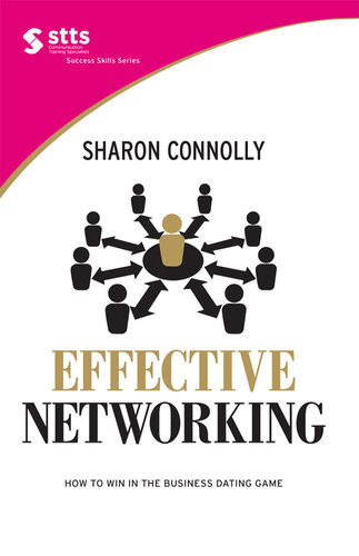 Effective Networking How To Win In The Business Dating Game Sharon Connolly