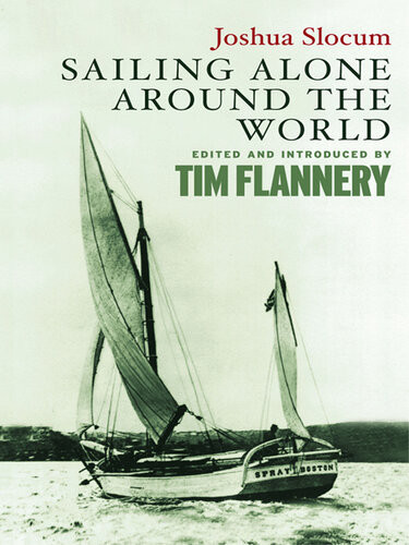 Joshua Slocum Sailing Alone Around The World Joshua Slocum