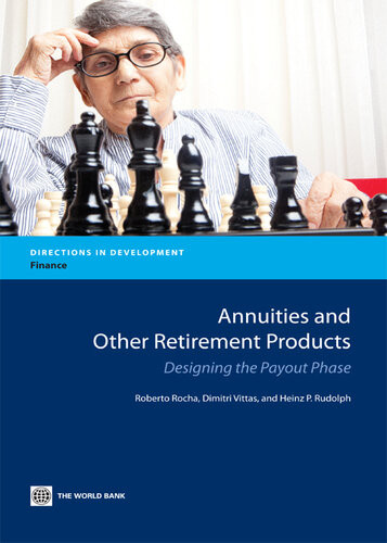 Annuities And Other Retirement Products Designing The Payout Phase Roberto Rocha