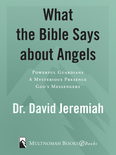 What The Bible Says About Angels Dr David Jeremiah