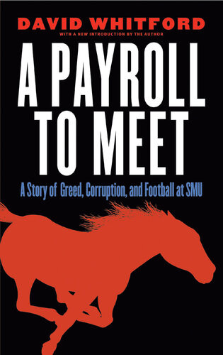 A Payroll To Meet A Story Of Greed Corruption And Football At Smu David Whitford