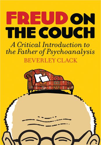 Freud On The Couch A Critical Introduction To The Father Of Psychoanalysis Beverley Clack