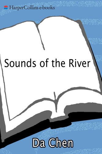 Sounds Of The River A Memoir Da Chen