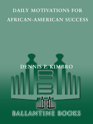 Daily Motivations For Africanamerican Success Dennis P Kimbro