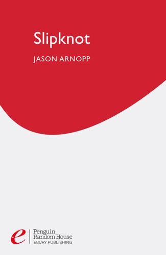 Slipknot Inside The Sickness Behind The Masks Jason Arnopp