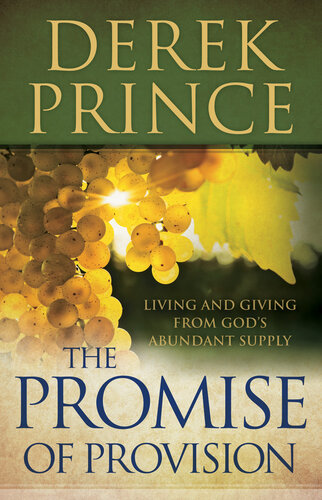 The Promise Of Provision Derek Prince