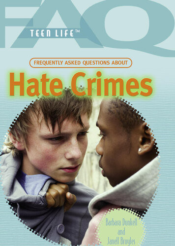Frequently Asked Questions About Hate Crimes Janell Broyles Barbara Dunkell